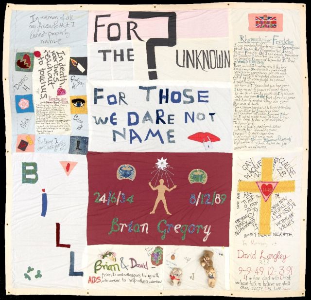 The UK AIDS Memorial Quilt is an integral part of social history, remembering a generation of loved ones lost during the epidemic in the 80s and 90s. Each individual panel commemorates someone who died of AIDS and has been lovingly made by their friends, lovers or family. 

The UK AIDS Memorial Quilt Partnership is a coalition of 7 UK HIV support charities, including Positive East, working together to find a permanent home for the UK Quilt, to conserve it and to ensure it is put on public display as often as possible. The panels are archived here at Positive East. 

This is panel 3 of 42 

The panel commemorates Bill, Freddie, David, Brian and David, Nick, Graham, Dennis, Graham, Brian and those whose names are unknown. 

The quilt is a unique historical document. It reminds us how far we have come in the fight against HIV and acts as a reminder that there is still so far to go.